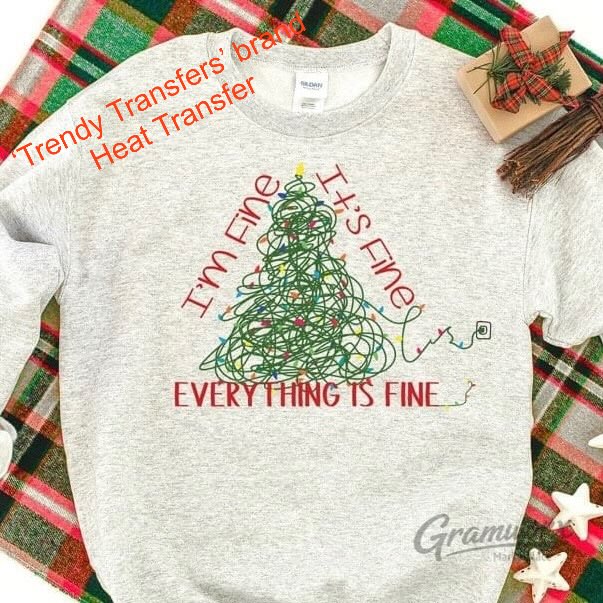 I'm Fine, It's Fine, Everything Is Fine Tree & Lights Screen Print Transfer