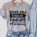 Weekend Forecast Boating With A Chance Of Drinking Screen Print Transfer