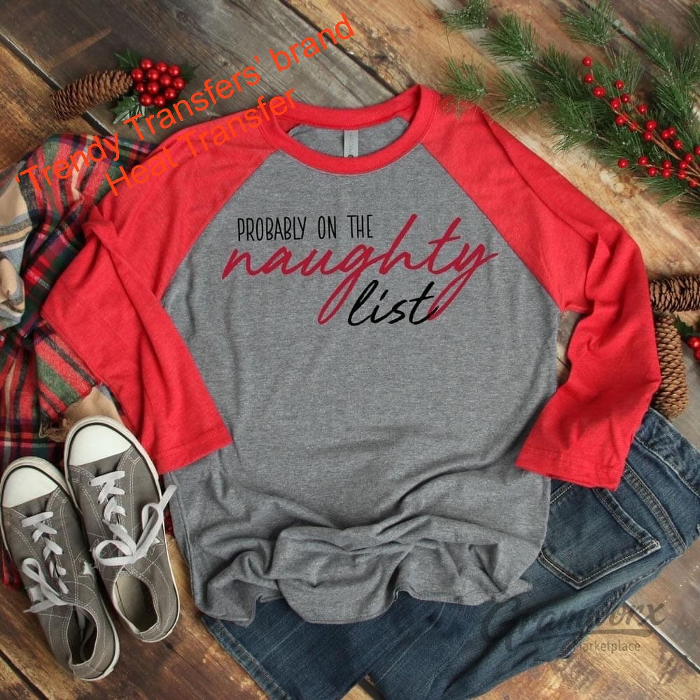 Probably On The Naughty List Screen Print Transfer