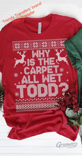 Why Is The Carpet All Wet Todd Screen Print Transfer