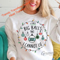 I Like Big Balls And I Cannot Lie Screen Print Transfer