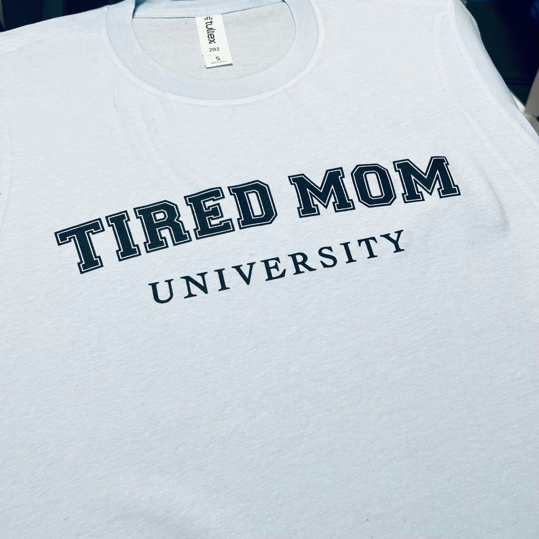 Tired Mom Unversity Screen Print Transfer