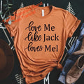 Love Me Like Jack Loves Mel Screen Print Transfer