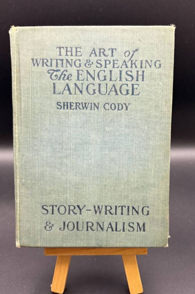Antique Sherwin Cody Story-Writing & Journalism Literary Digest Edition