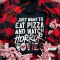 I Just Want To Eat Pizza And Watch Horror Movies Screen Print Transfer