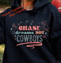 Chasin' Dreams Not Cowboys Screen Print Transfer