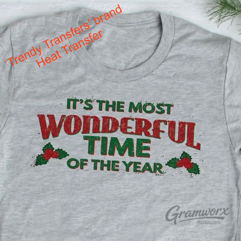 It's The Most Wonderful Time Of The Year Screen Print Transfer