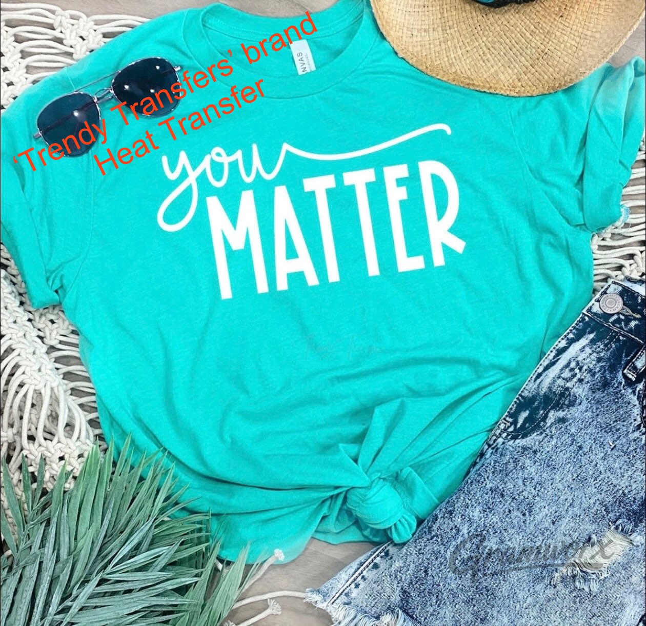 You Matter - White Screen Print Transfer