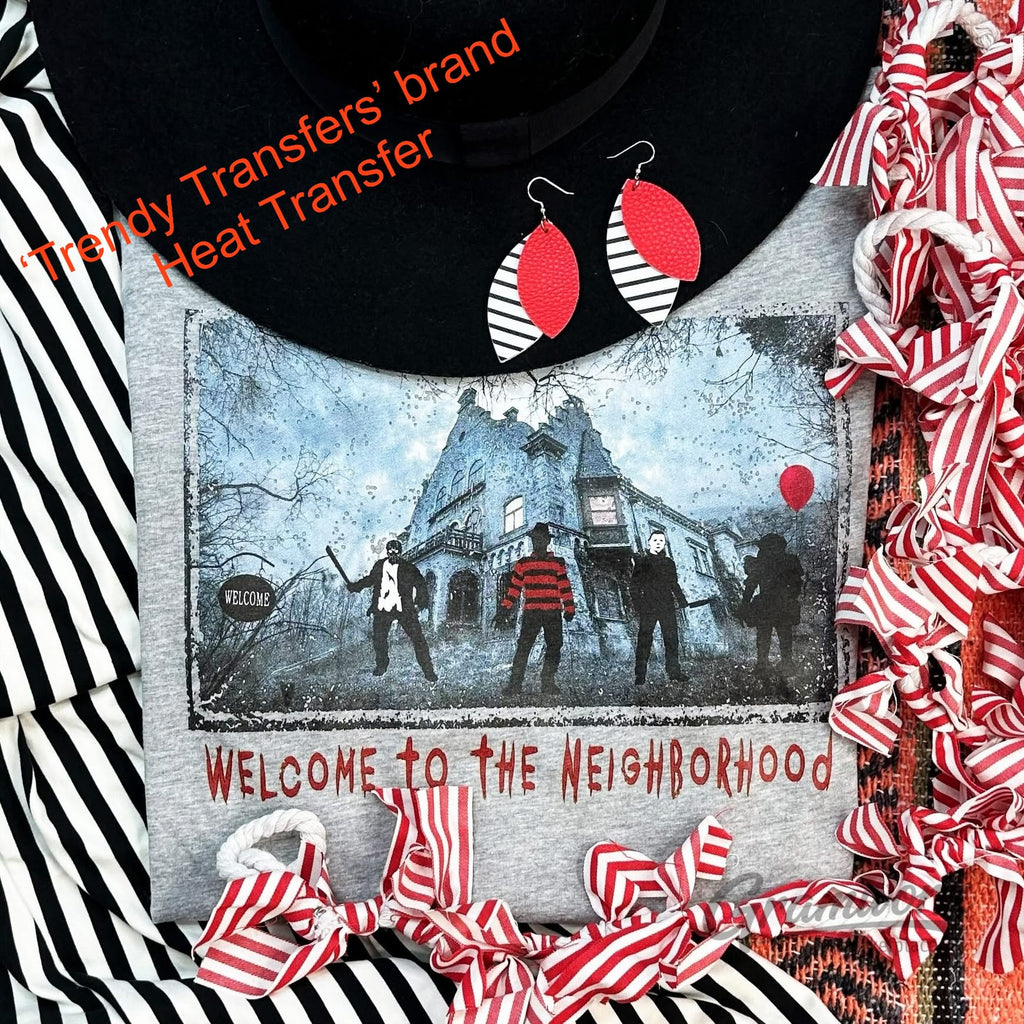 Welcome To The Neighborhood Screen Print Transfer